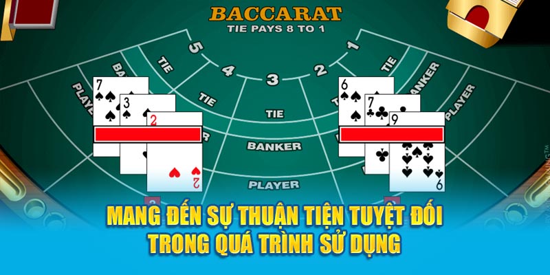 Mang đến sự thuận tiện tuyệt đối trong quá trình sử dụng